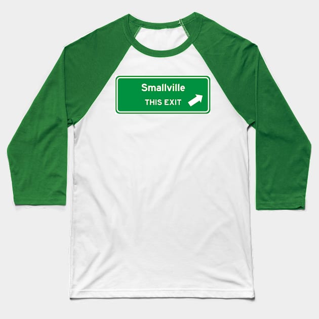 Smallville Highway Exit Sign Baseball T-Shirt by Starbase79